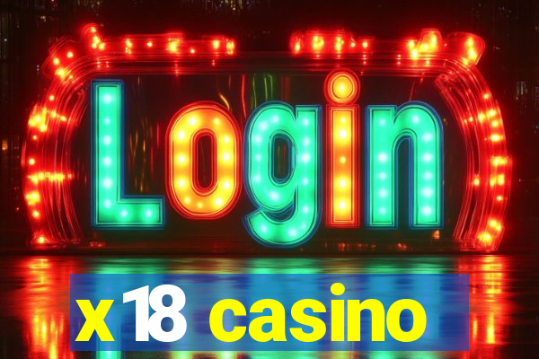 x18 casino